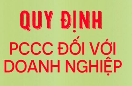 Luật phòng cháy chữa cháy dành cho các doanh nghiệp mới nhất bạn nên nắm rõ